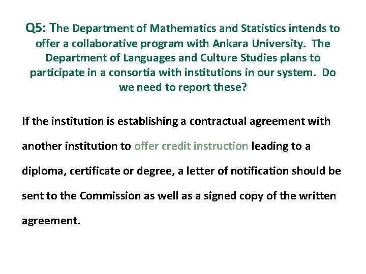 Q 5: The Department of Mathematics and Statistics intends to offer a collaborative program Q 5: The Department of Mathematics and Statistics intends to offer a collaborative program