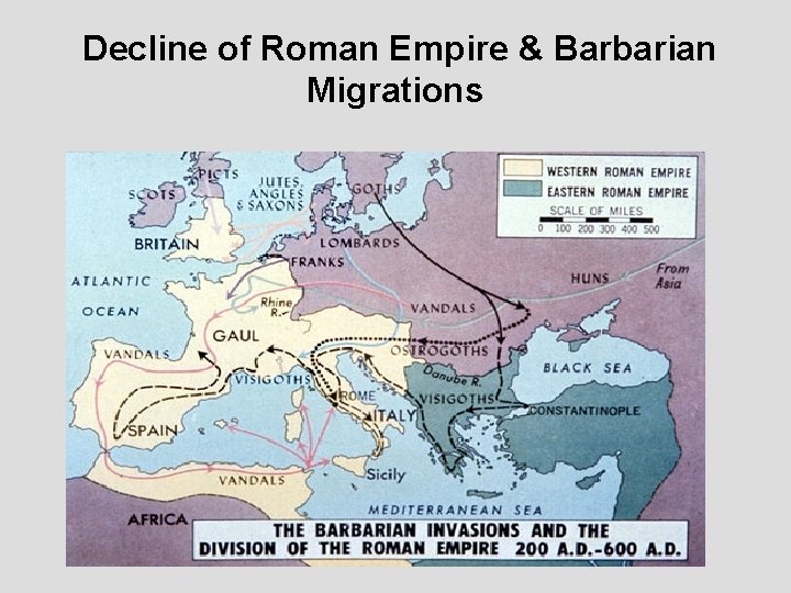 Decline of Roman Empire & Barbarian Migrations 
