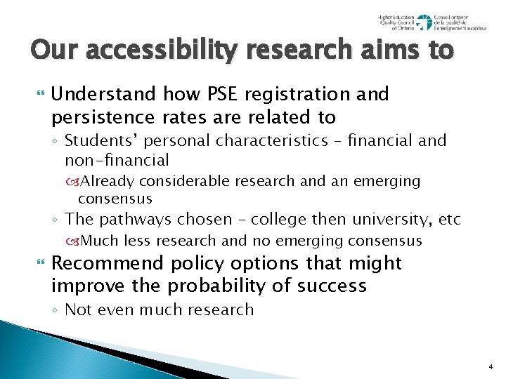 Our accessibility research aims to Understand how PSE registration and persistence rates are related