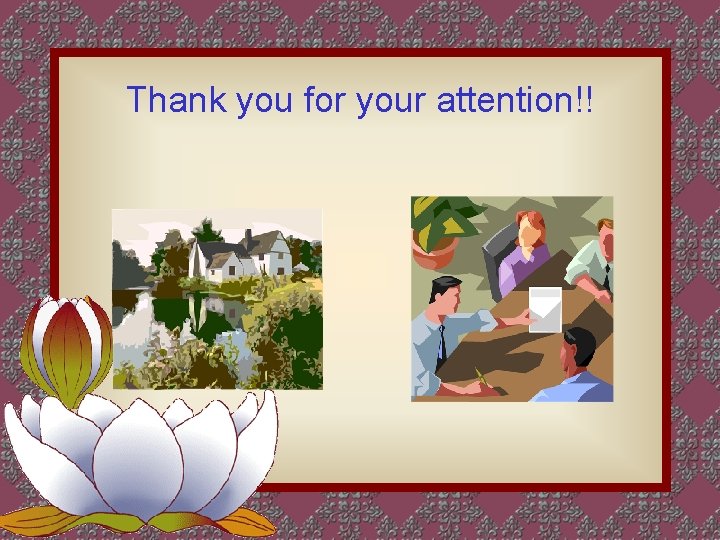 Thank you for your attention!! Thank you for your attention!!