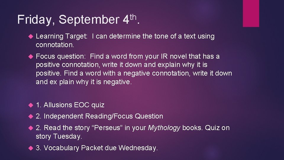 Friday, September th 4. Learning Target: I can determine the tone of a text