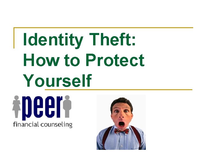 Identity Theft: How to Protect Yourself 