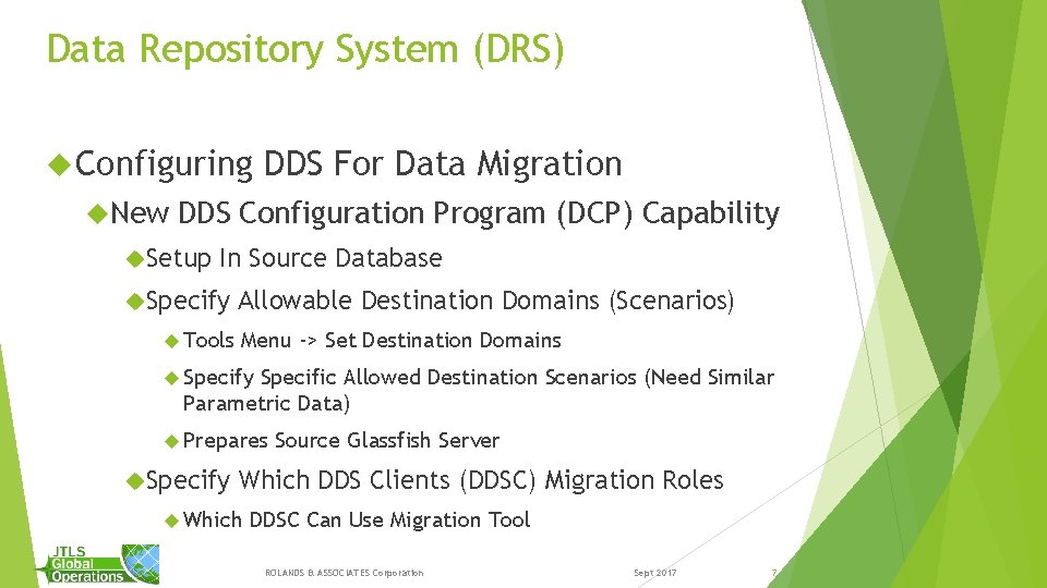 Data Repository System (DRS) Configuring New DDS For Data Migration DDS Configuration Program (DCP)