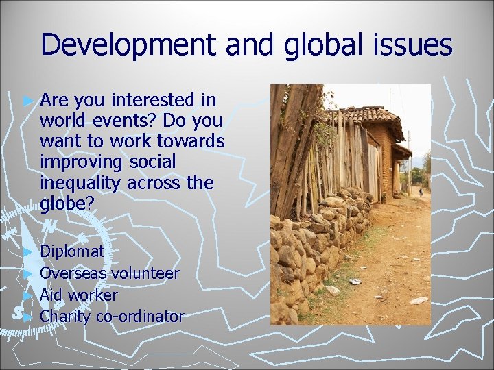 Development and global issues ► Are you interested in world events? Do you want