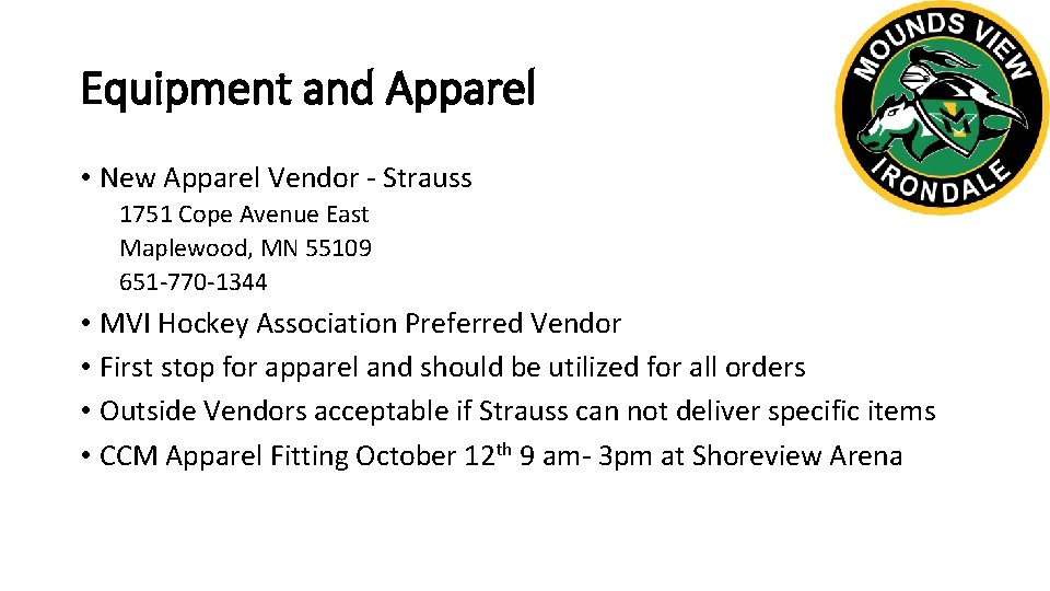 Equipment and Apparel • New Apparel Vendor - Strauss 1751 Cope Avenue East Maplewood,
