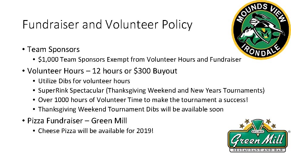 Fundraiser and Volunteer Policy • Team Sponsors • $1, 000 Team Sponsors Exempt from