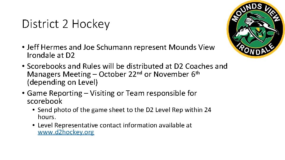 District 2 Hockey • Jeff Hermes and Joe Schumann represent Mounds View Irondale at