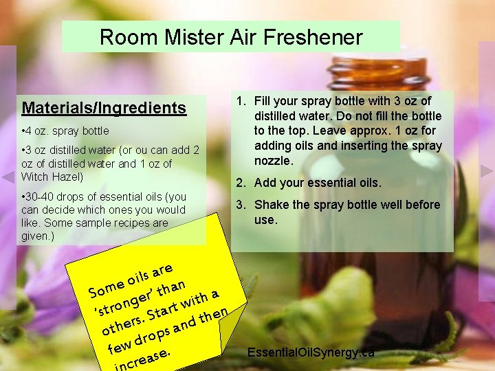 Room Mister Air Freshener Materials/Ingredients • 4 oz. spray bottle • 3 oz distilled