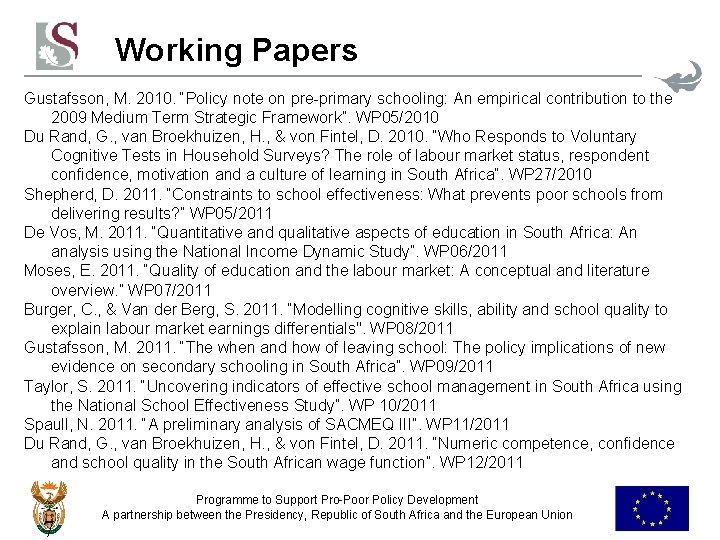 Working Papers Gustafsson, M. 2010. “Policy note on pre-primary schooling: An empirical contribution to