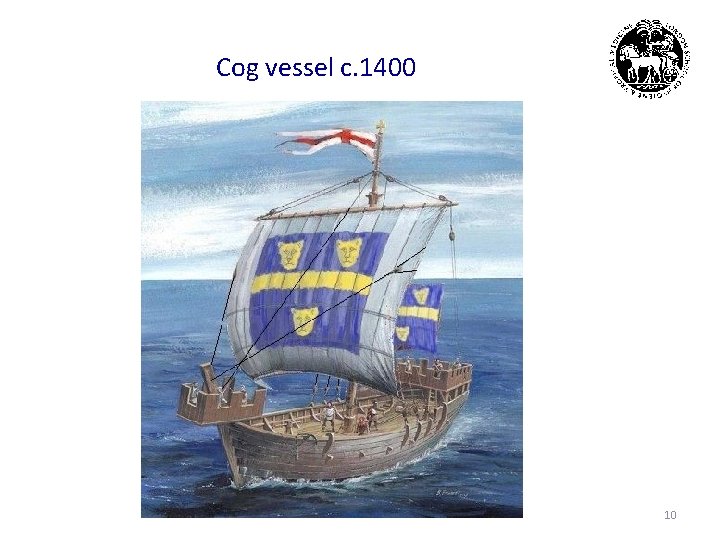 Cog vessel c. 1400 10 