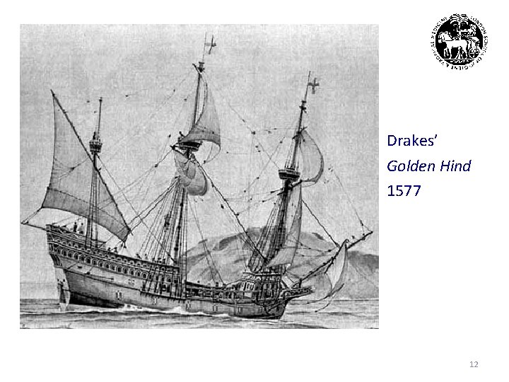 Drakes’ Golden Hind 1577 12 
