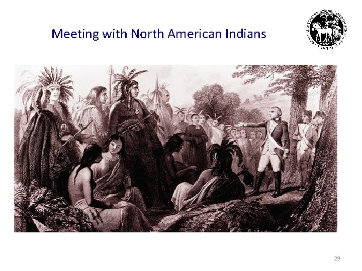 Meeting with North American Indians 29 
