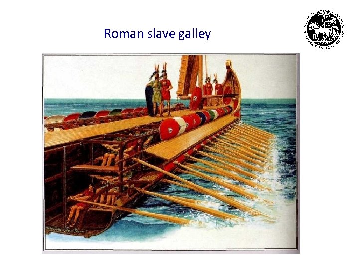 Roman slave galley 