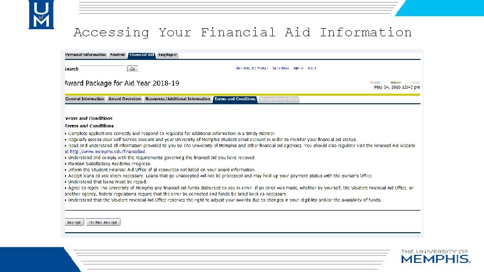 Accessing Your Financial Aid Information Select the Terms and Conditions tab 