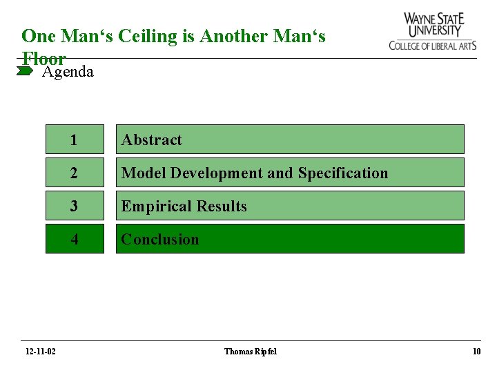 One Man‘s Ceiling is Another Man‘s Floor Agenda 12 -11 -02 1 Abstract 2