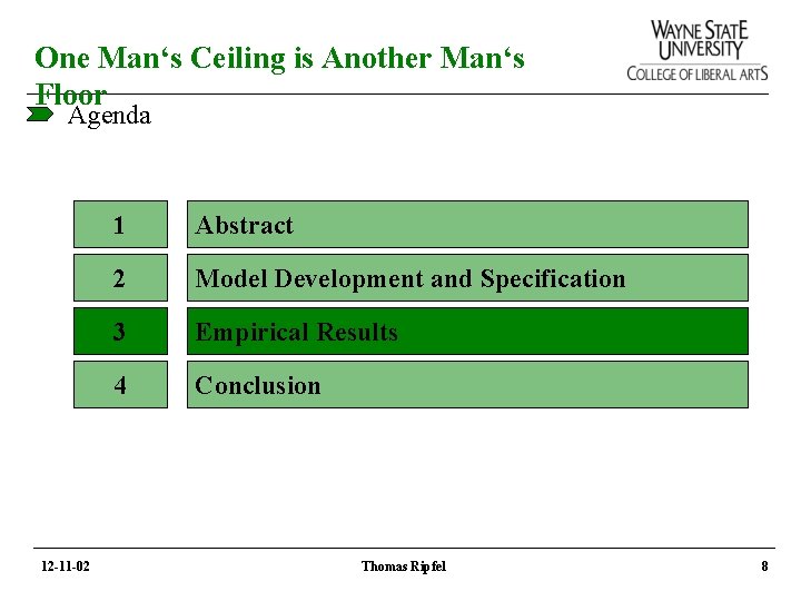 One Man‘s Ceiling is Another Man‘s Floor Agenda 12 -11 -02 1 Abstract 2