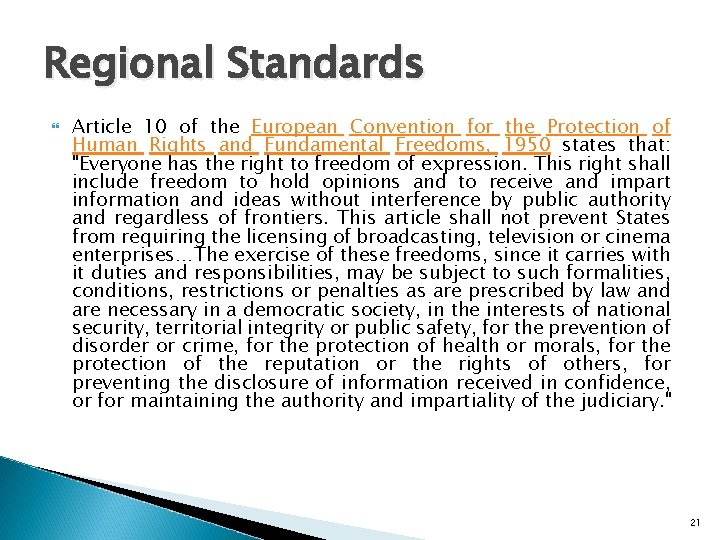 Regional Standards Article 10 of the European Convention for the Protection of Human Rights