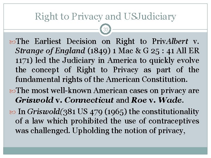 Right to Privacy and USJudiciary 33 The Earliest Decision on Right to Priv. Albert