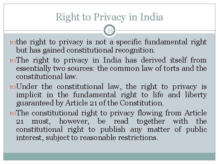 Right to Privacy in India 35 the right to privacy is not a specific