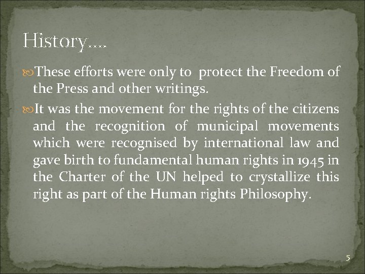 History…. These efforts were only to protect the Freedom of the Press and other