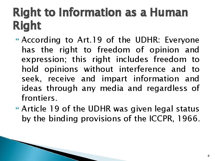Right to Information as a Human Right According to Art. 19 of the UDHR: