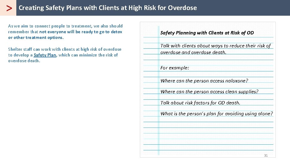 > Creating Safety Plans with Clients at High Risk for Overdose As we aim