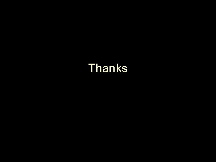 Thanks Thanks