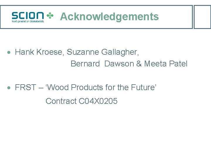 Acknowledgements · Hank Kroese, Suzanne Gallagher, Bernard Dawson & Meeta Patel · FRST –