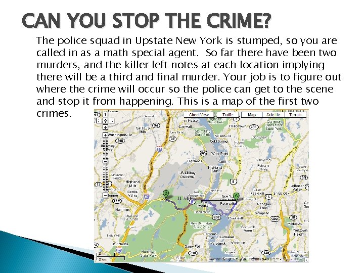 CAN YOU STOP THE CRIME? The police squad in Upstate New York is stumped,