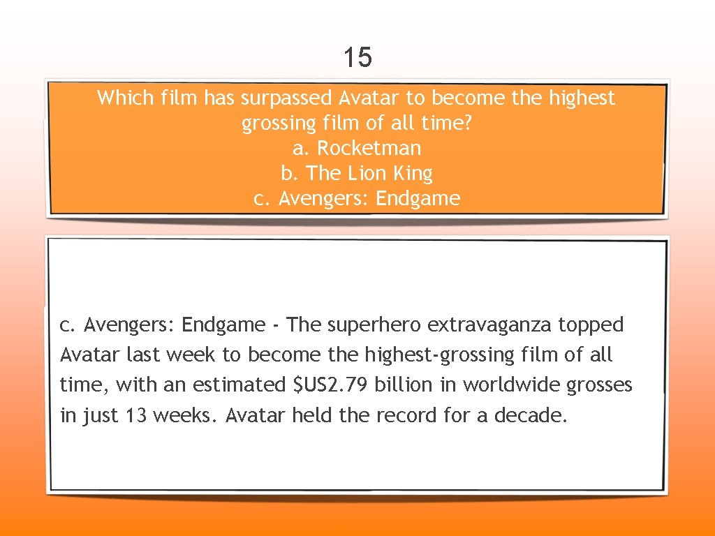 15 Which film has surpassed Avatar to become the highest grossing film of all