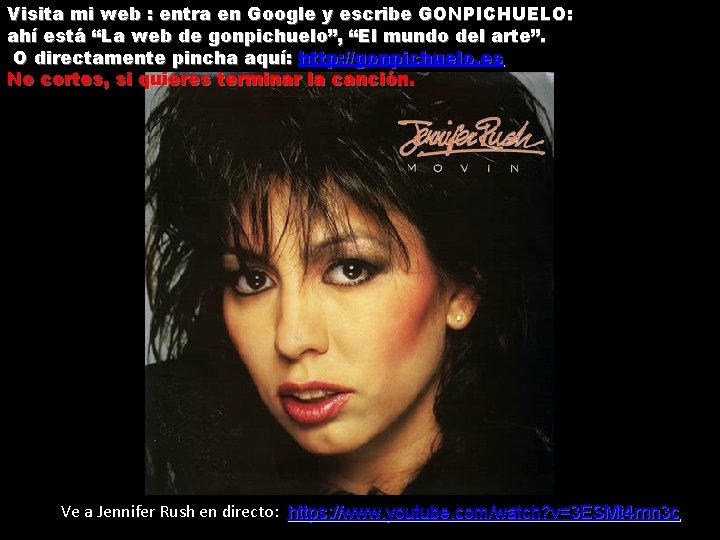 Visita mi web : entra en Google y escribe GONPICHUELO: ahí está “La web