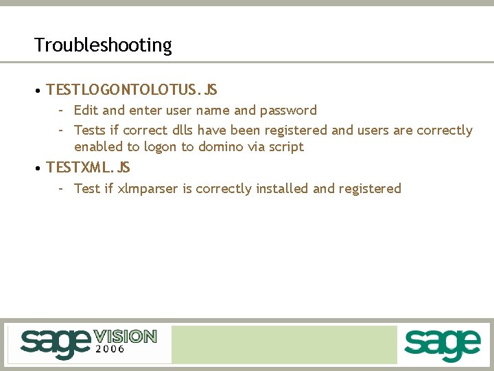 Troubleshooting • TESTLOGONTOLOTUS. JS – Edit and enter user name and password – Tests