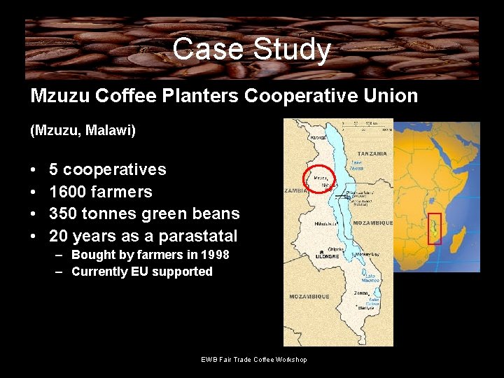 Case Study Mzuzu Coffee Planters Cooperative Union (Mzuzu, Malawi) • • 5 cooperatives 1600