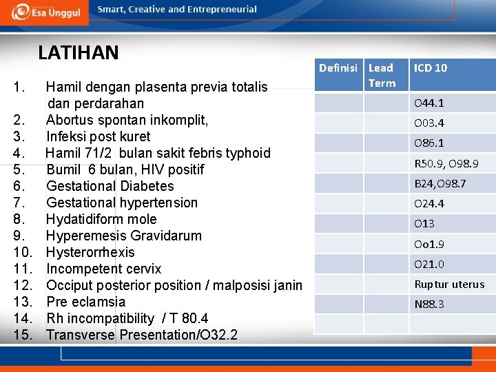 LATIHAN 1. 2. 3. 4. 5. 6. 7. 8. 9. 10. 11. 12. 13.