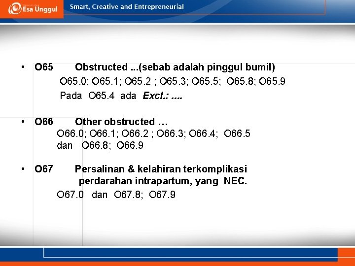  • O 65 Obstructed. . . (sebab adalah pinggul bumil) O 65. 0;