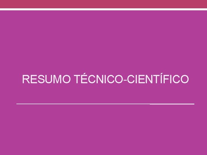 RESUMO TÉCNICO-CIENTÍFICO 