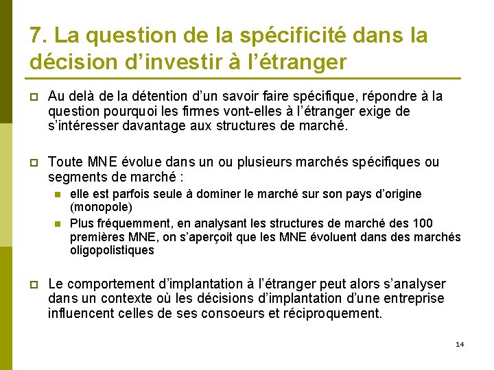 7. La question de la spécificité dans la décision d’investir à l’étranger p Au