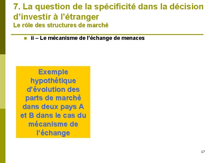 7. La question de la spécificité dans la décision d’investir à l’étranger Le rôle