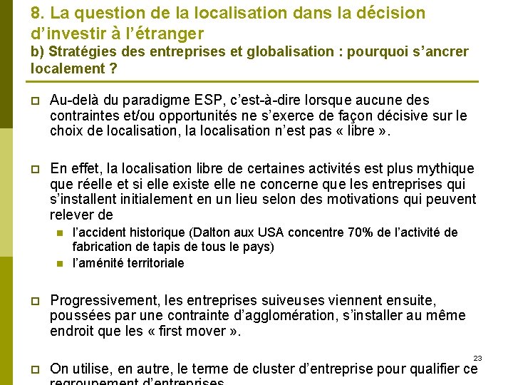 8. La question de la localisation dans la décision d’investir à l’étranger b) Stratégies