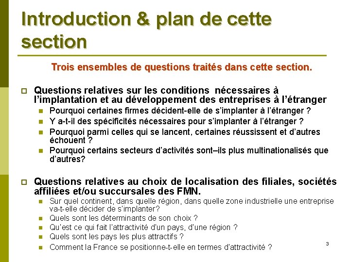 Introduction & plan de cette section Trois ensembles de questions traités dans cette section.