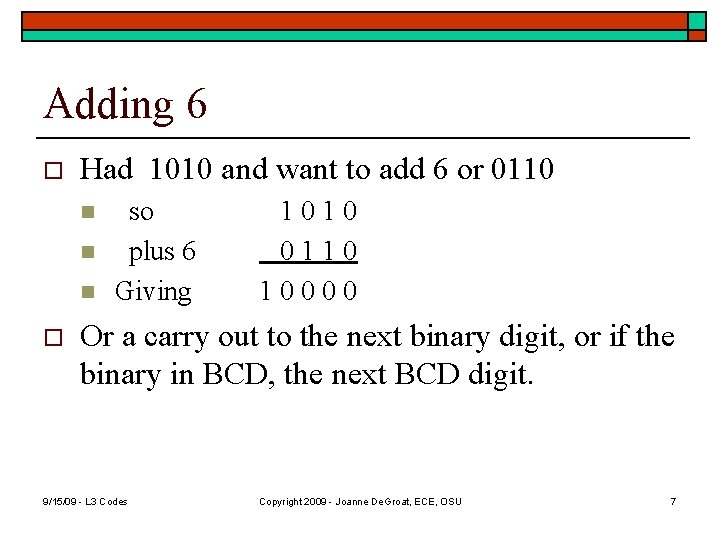 Adding 6 o Had 1010 and want to add 6 or 0110 n n