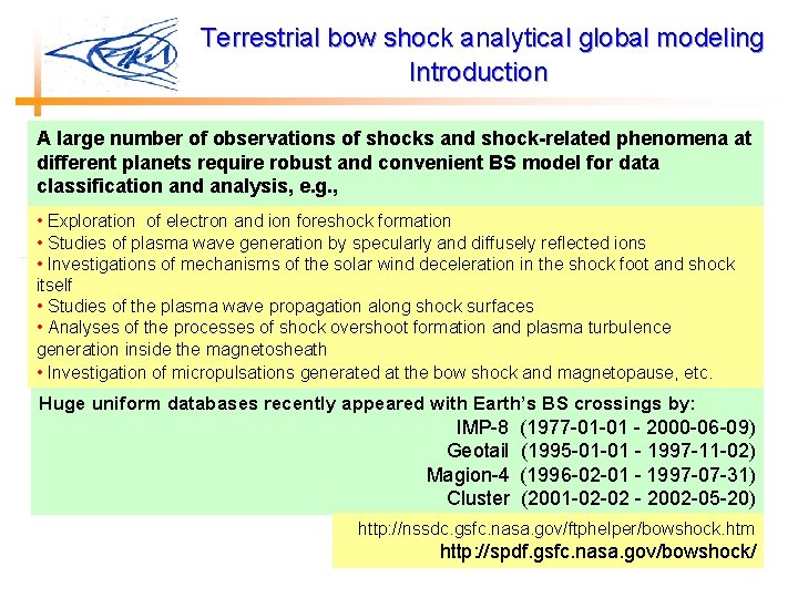  Terrestrial bow shock analytical global modeling Introduction A large number of observations of