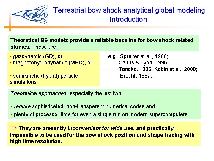  Terrestrial bow shock analytical global modeling Introduction Theoretical BS models provide a reliable