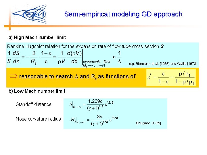 Semi-empirical modeling GD approach a) High Mach number limit Rankine-Hugoniot relation for the expansion