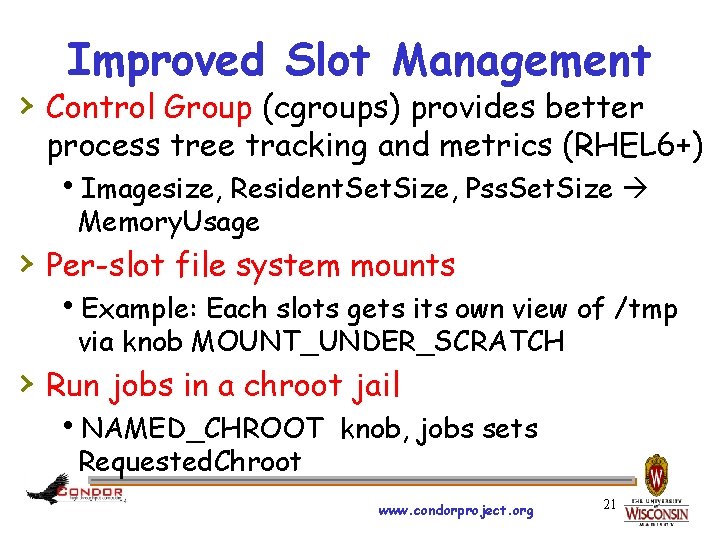 Improved Slot Management › Control Group (cgroups) provides better process tree tracking and metrics