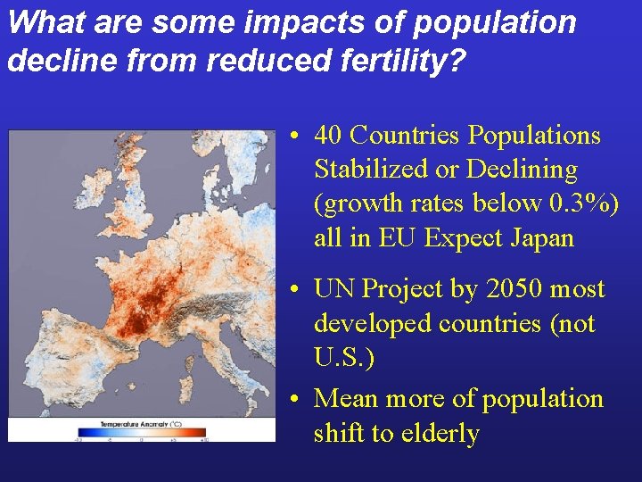 What are some impacts of population decline from reduced fertility? • 40 Countries Populations