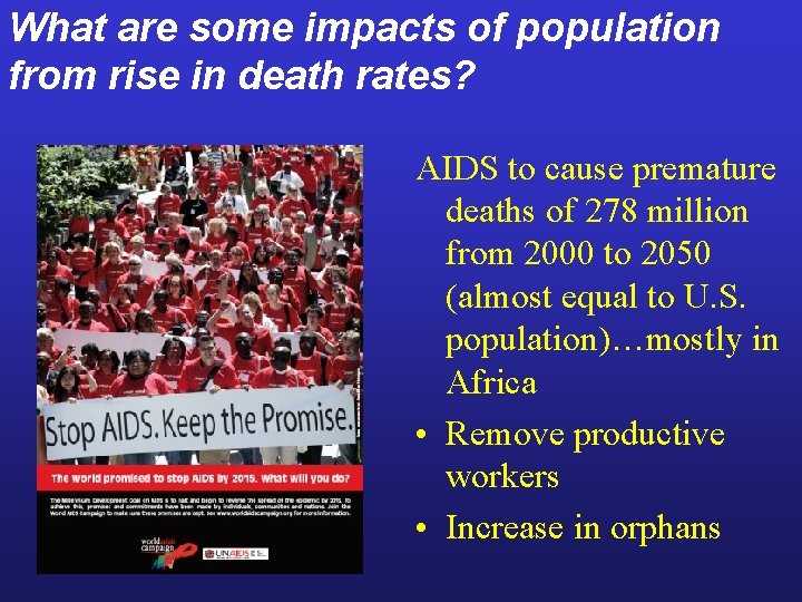 What are some impacts of population from rise in death rates? AIDS to cause