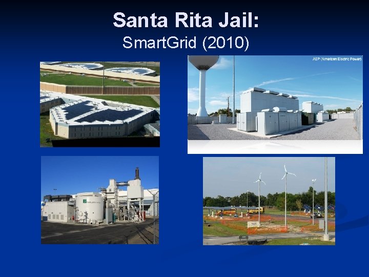 Santa Rita Jail: Smart. Grid (2010) 