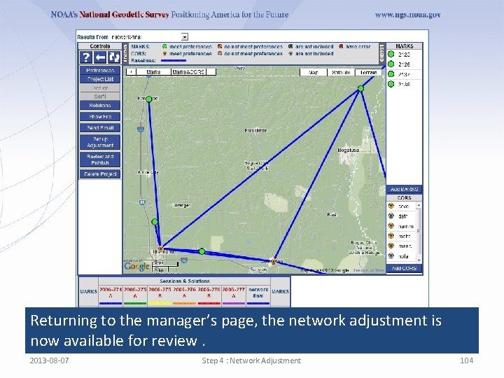 Returning to the manager’s page, the network adjustment is now available for review. 2013