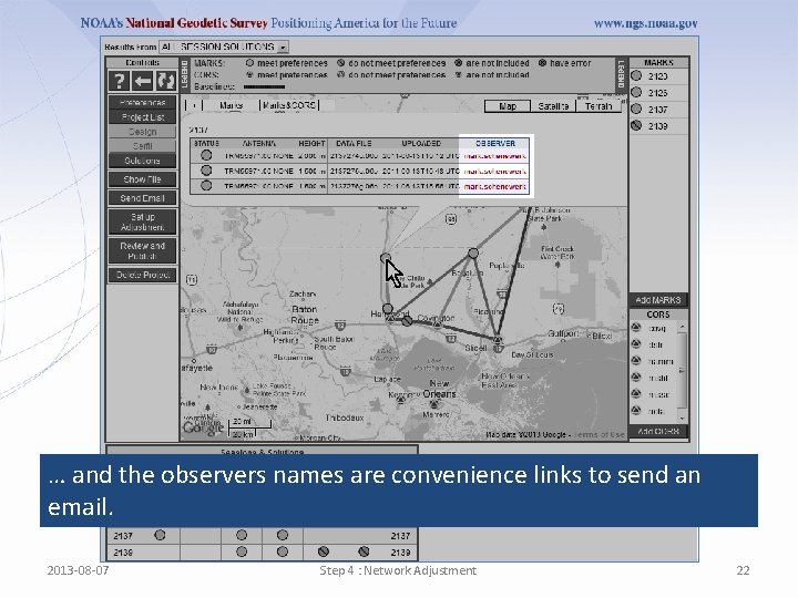 … and the observers names are convenience links to send an email. 2013 -08